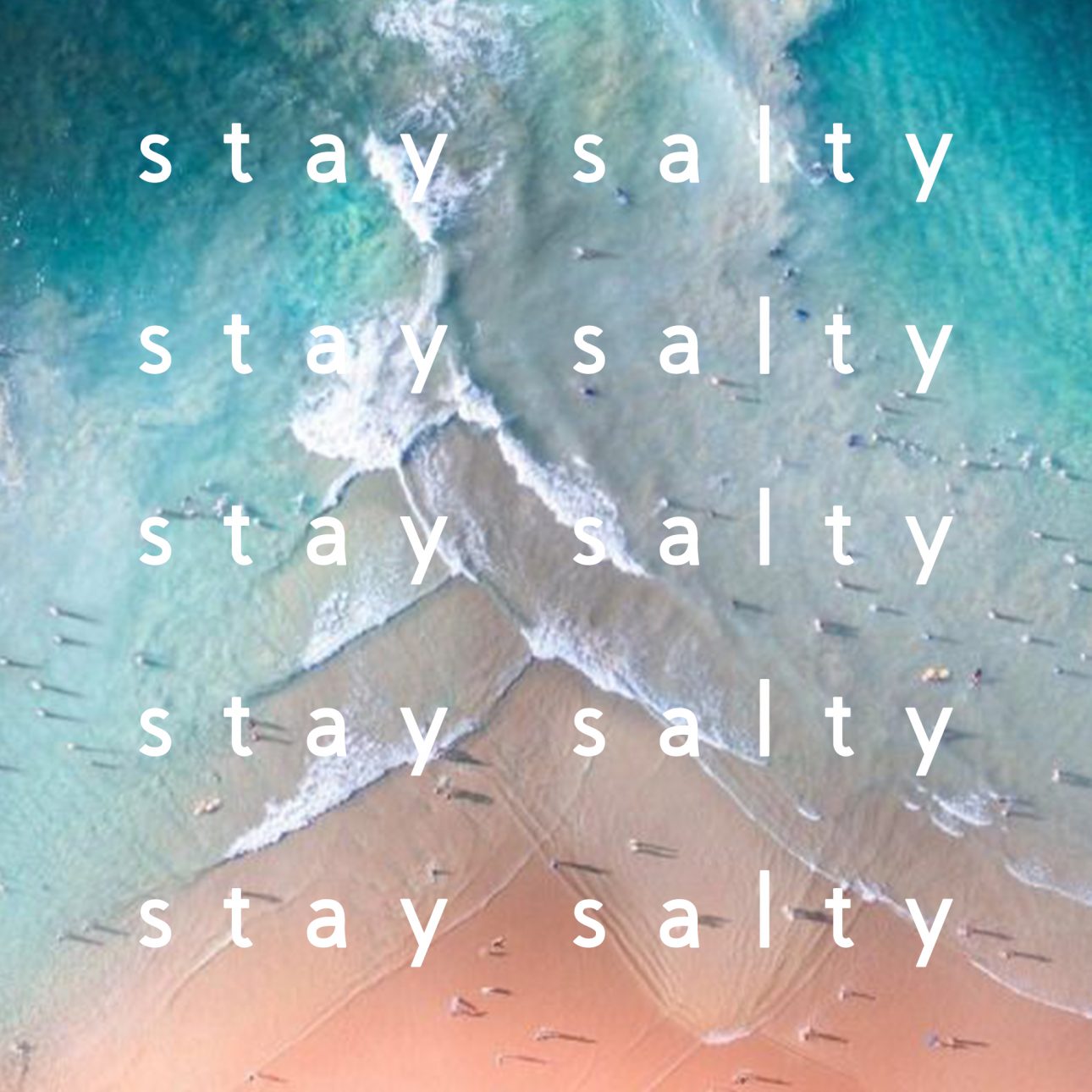 STAY SALTY