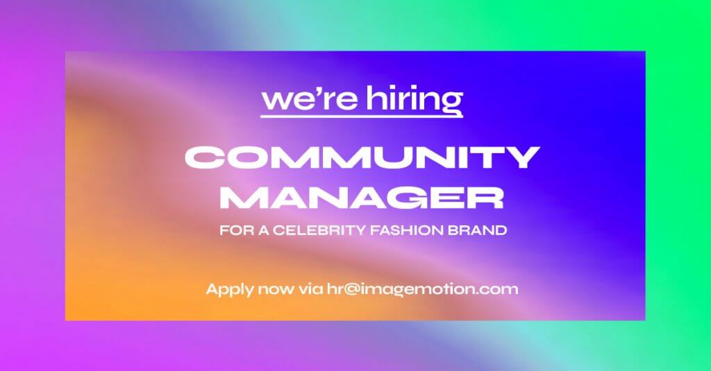 Community Manager Celebrity Fashion Brand IMAGEMOTION